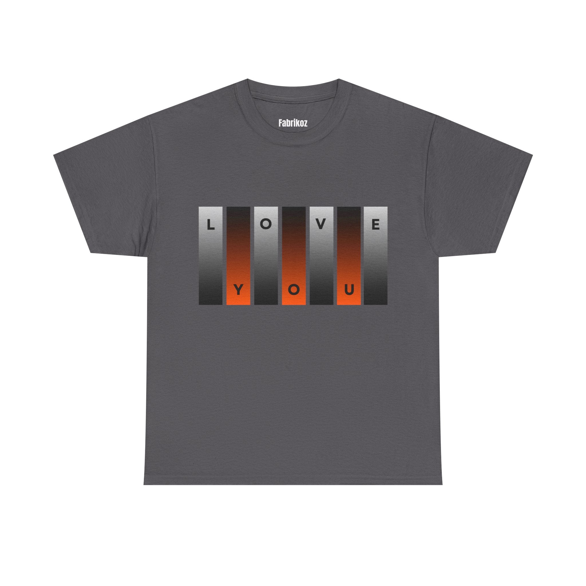 Love You T Shirt – Edition One