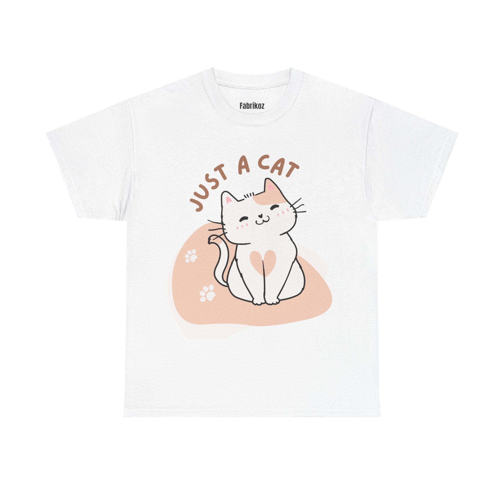 Just a Cat T Shirt