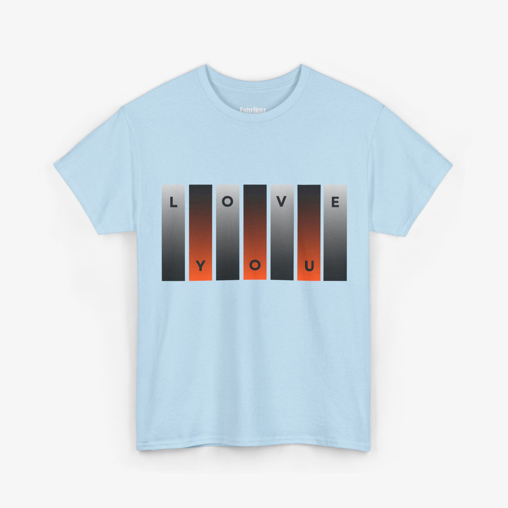 Love You T Shirt – Edition One