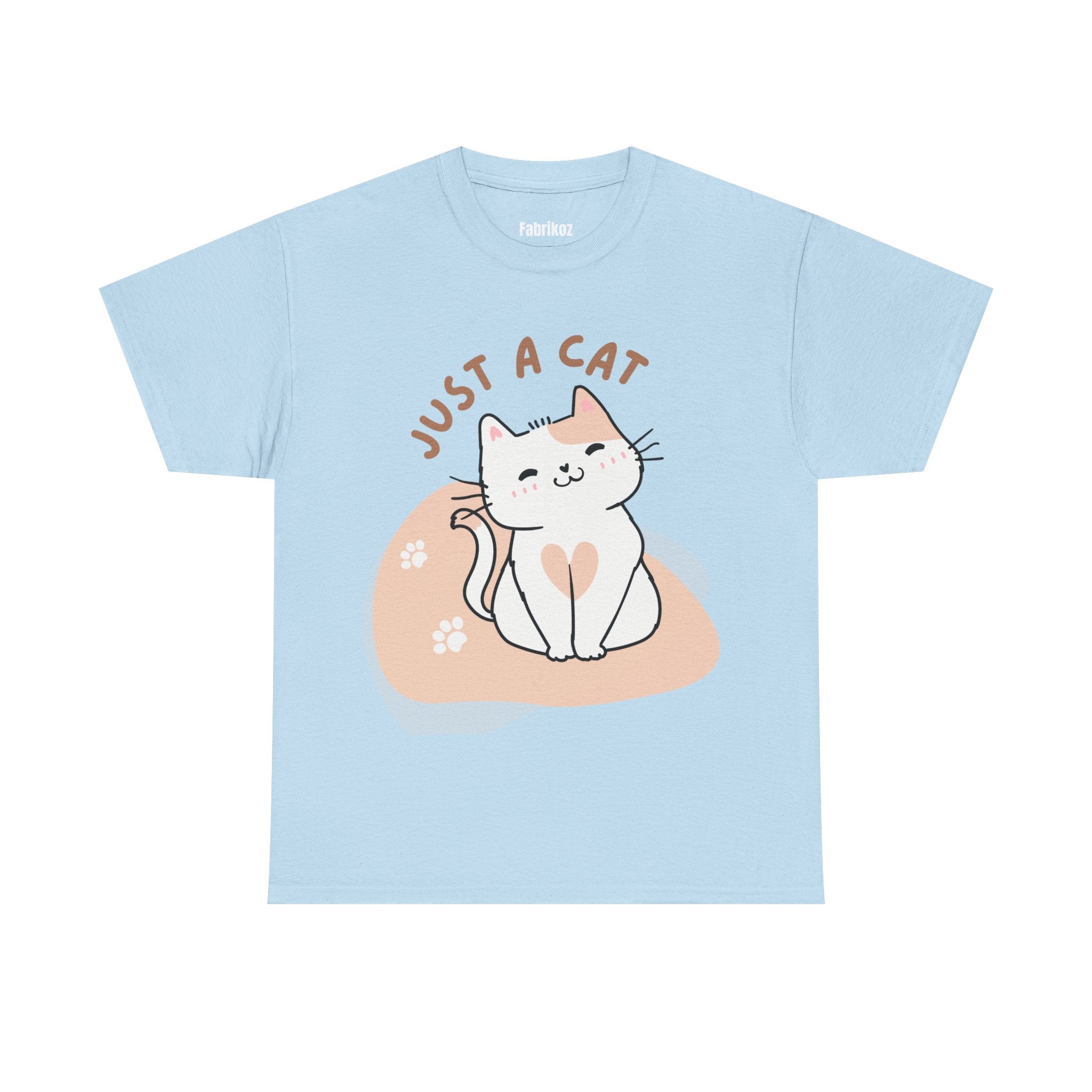 Just a Cat T Shirt