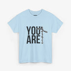 You Are Enough T Shirt – Couple Edition