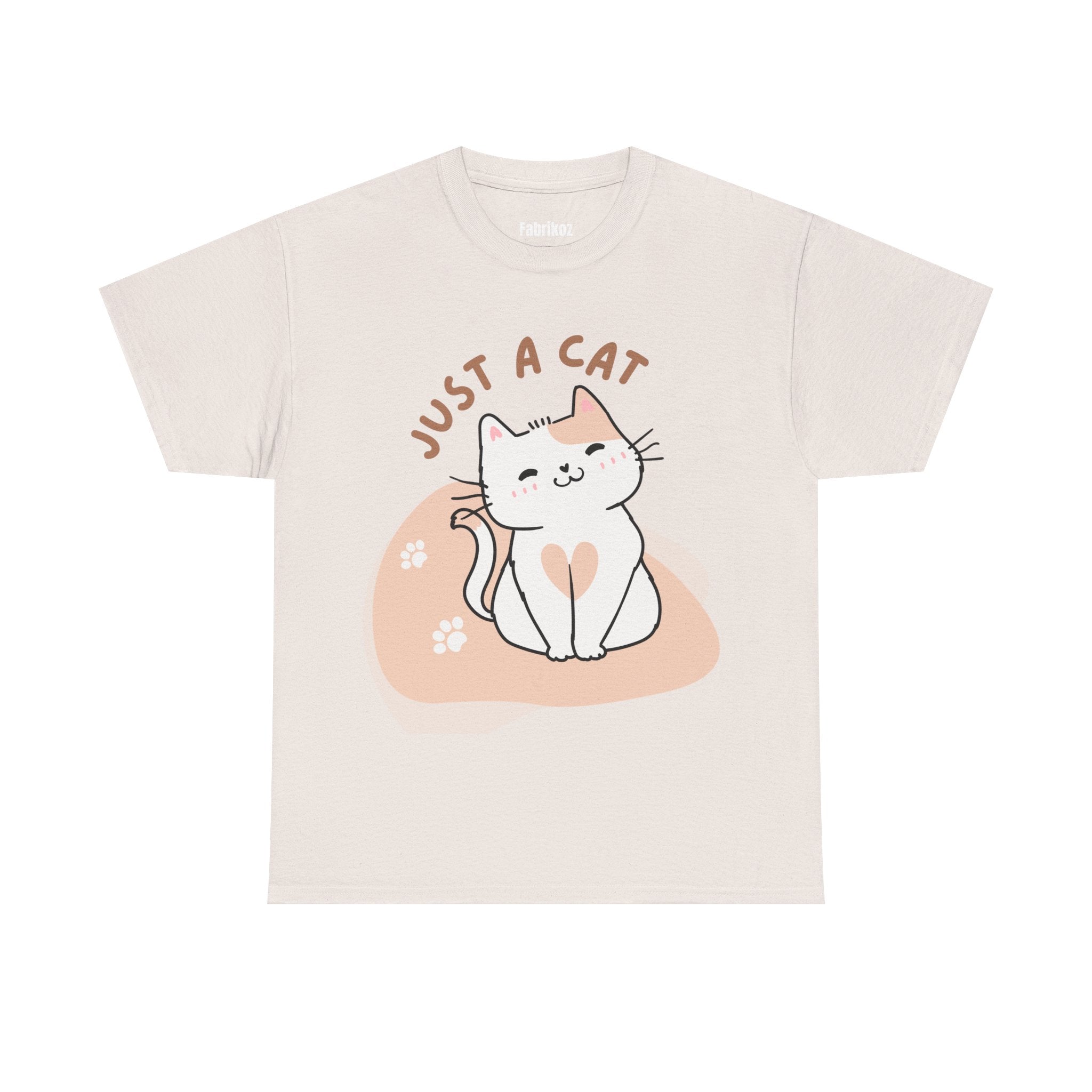 Just a Cat T Shirt