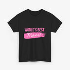 World’s Best Mom T Shirt – Edition One