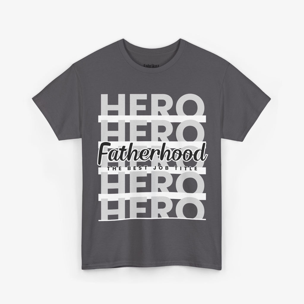 Fatherhood T Shirt – The Best Job Title