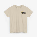 Stay Positive T Shirt – Edition One