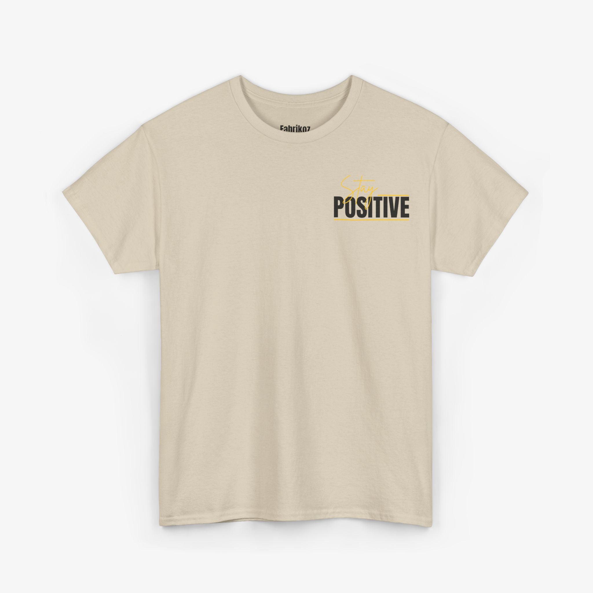 Stay Positive T Shirt – Edition One
