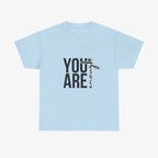 You Are Enough T Shirt – Couple Edition