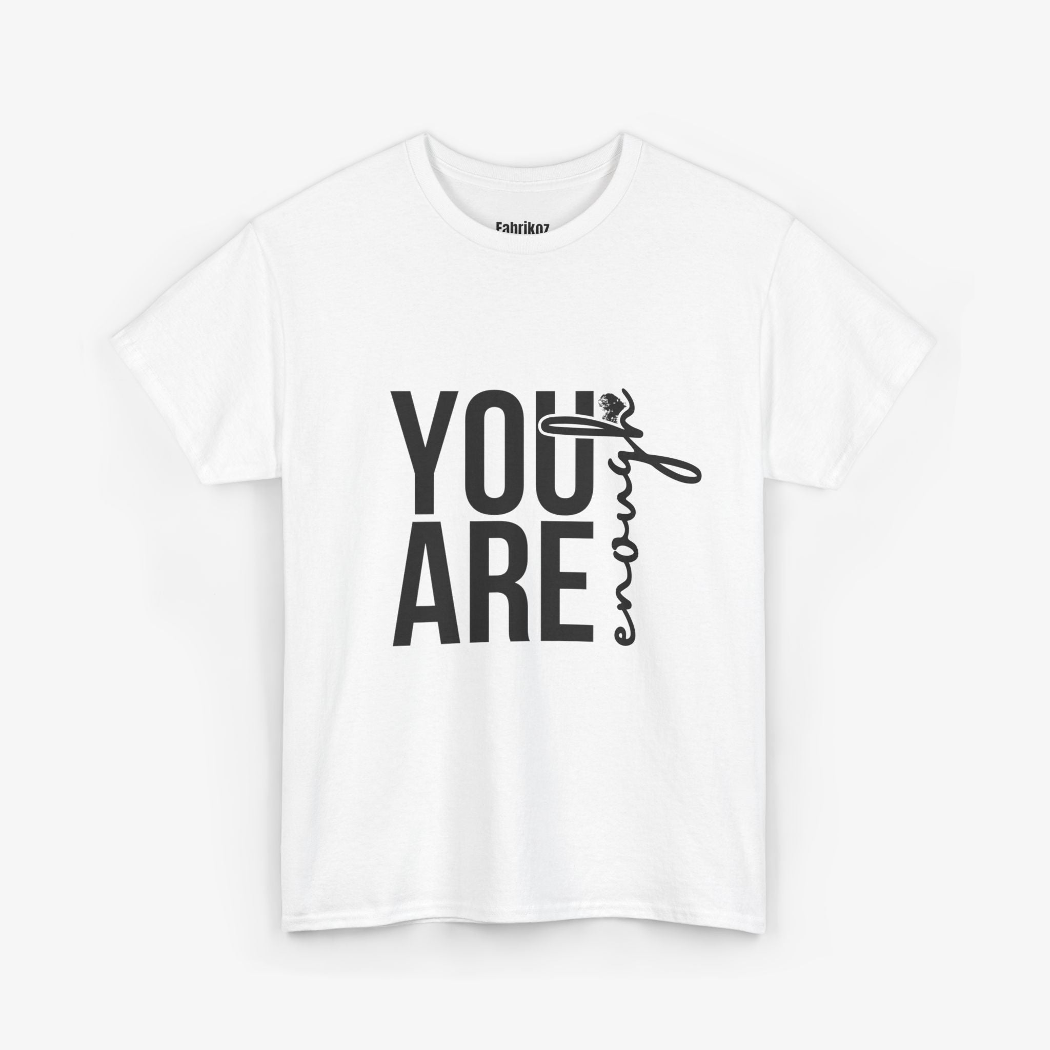 You Are Enough T Shirt – Couple Edition