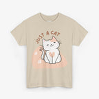 Just a Cat T Shirt