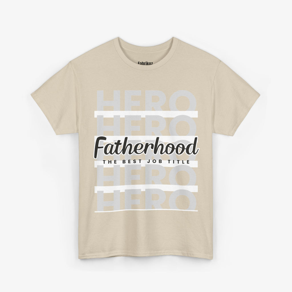 Fatherhood T Shirt – The Best Job Title