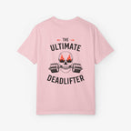 The Ultimate Deadlifter T Shirt