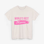 World’s Best Mom T Shirt – Edition One