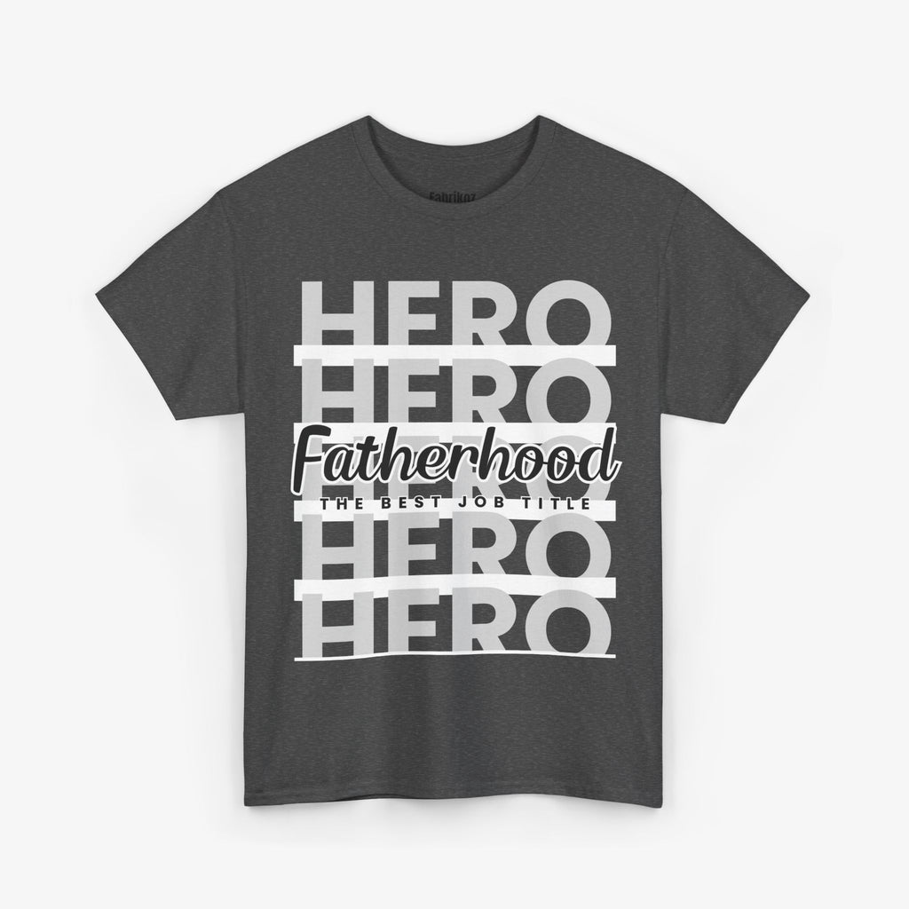 Fatherhood T Shirt – The Best Job Title