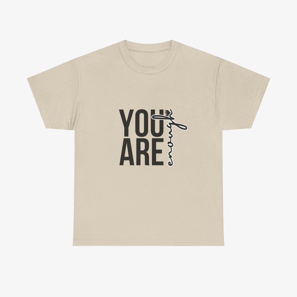 You Are Enough T Shirt – Couple Edition