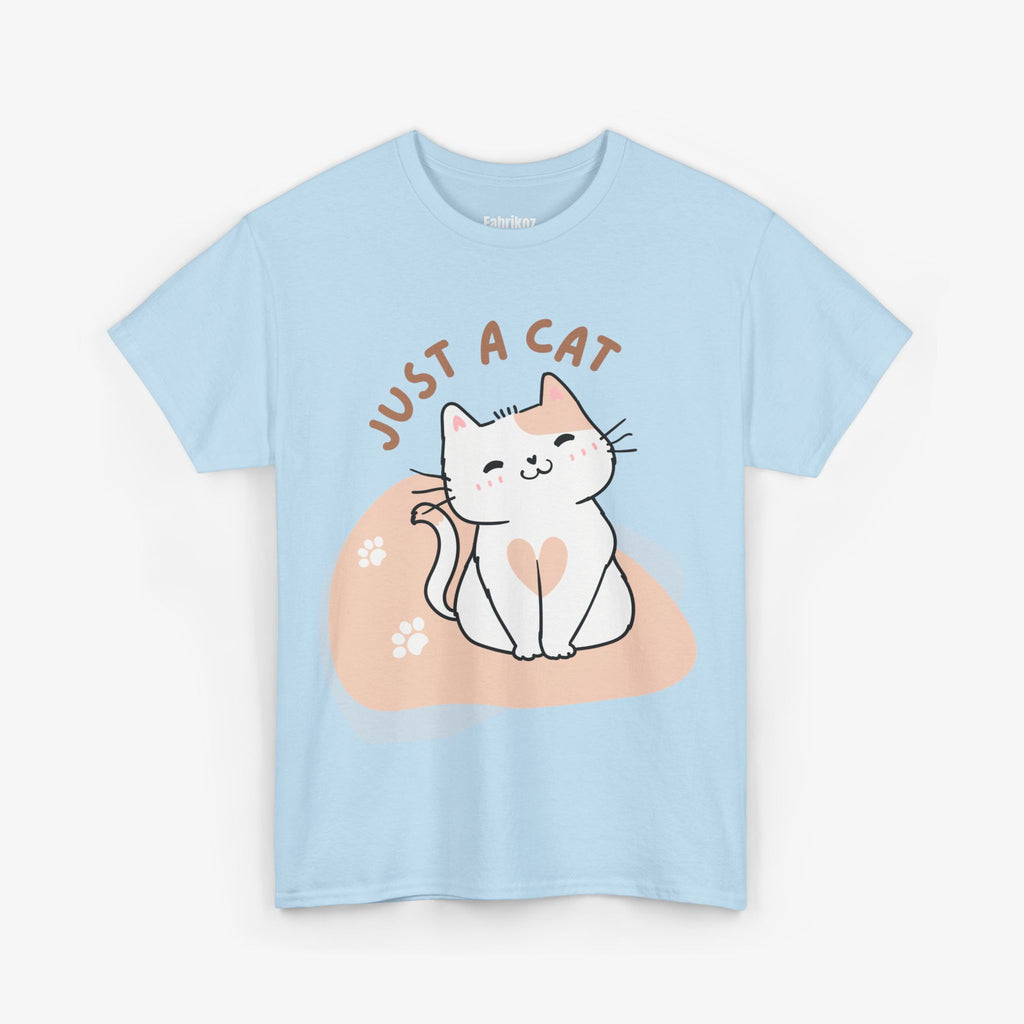 Just a Cat T Shirt