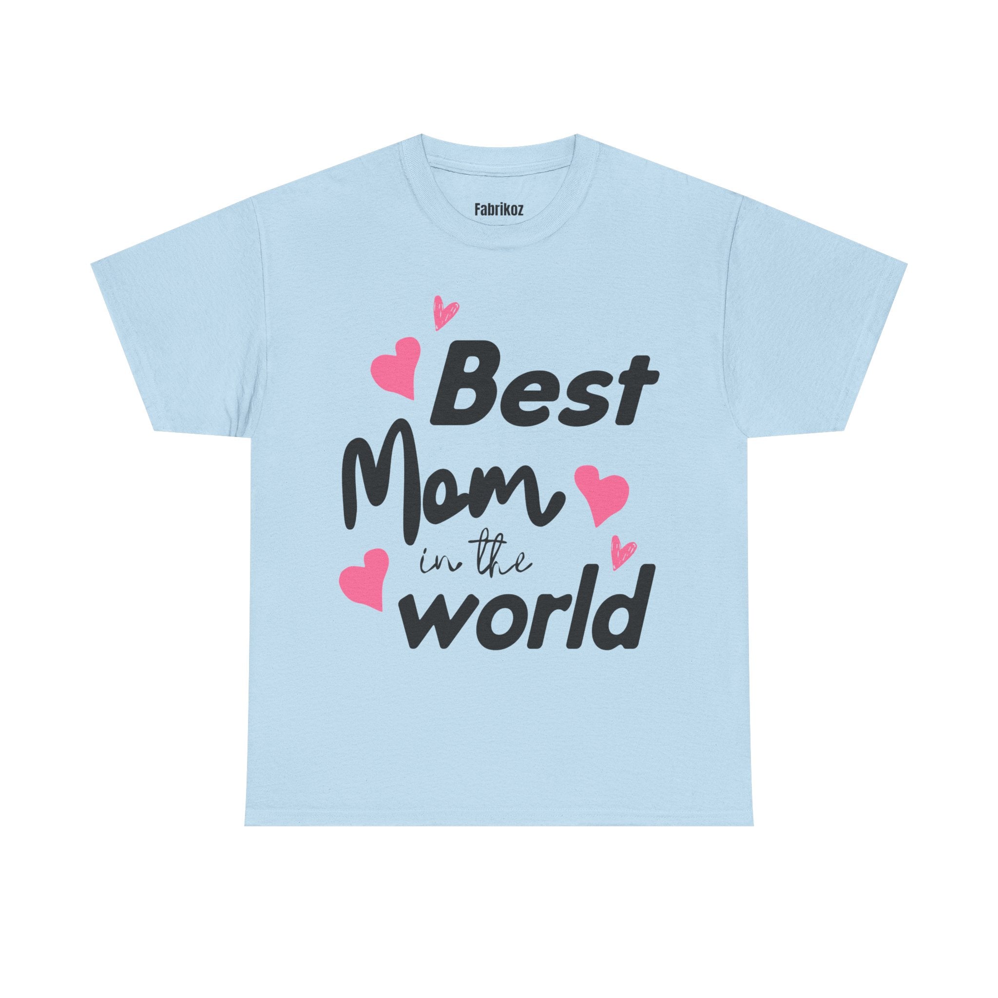 Best Mom in the World T Shirt – Mom One