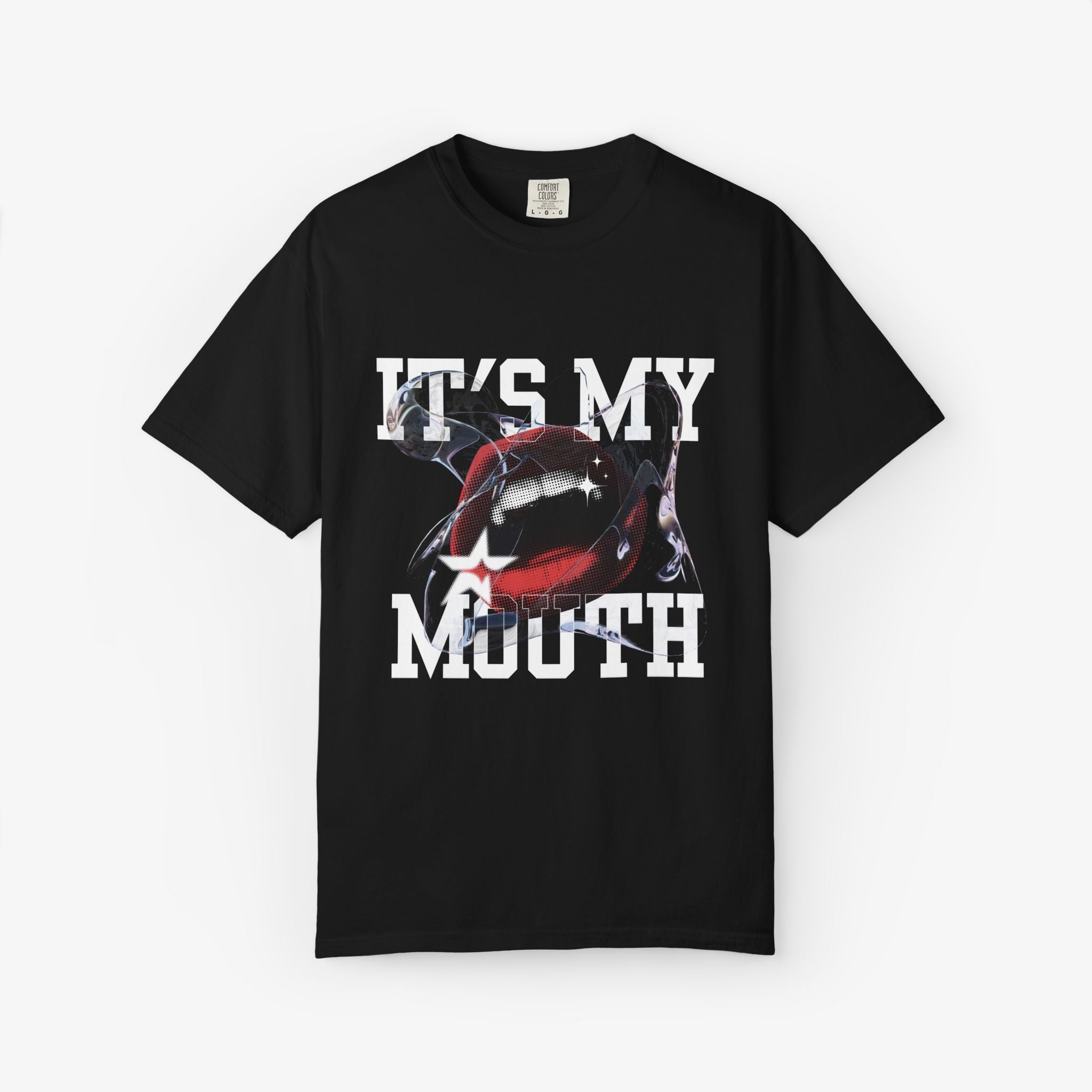 It's My Mouth T Shirt