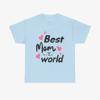 Best Mom in the World T Shirt – Mom One