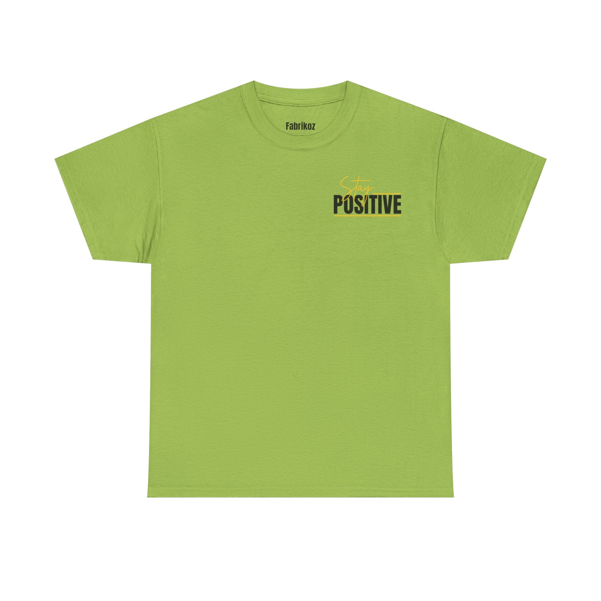 Stay Positive T Shirt – Edition One