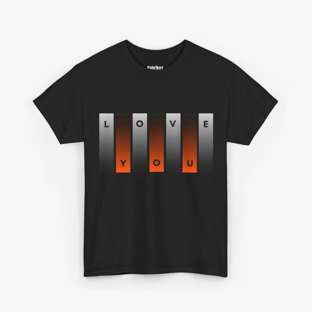 Love You T Shirt – Edition One