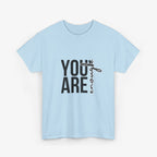 You Are Enough T Shirt – Couple Edition