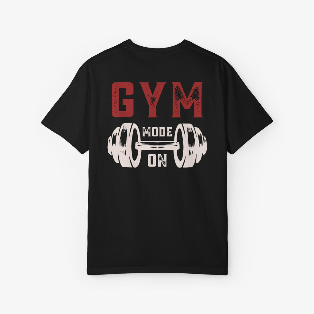 Gym Mode On - Gym Strong Unisex Tee