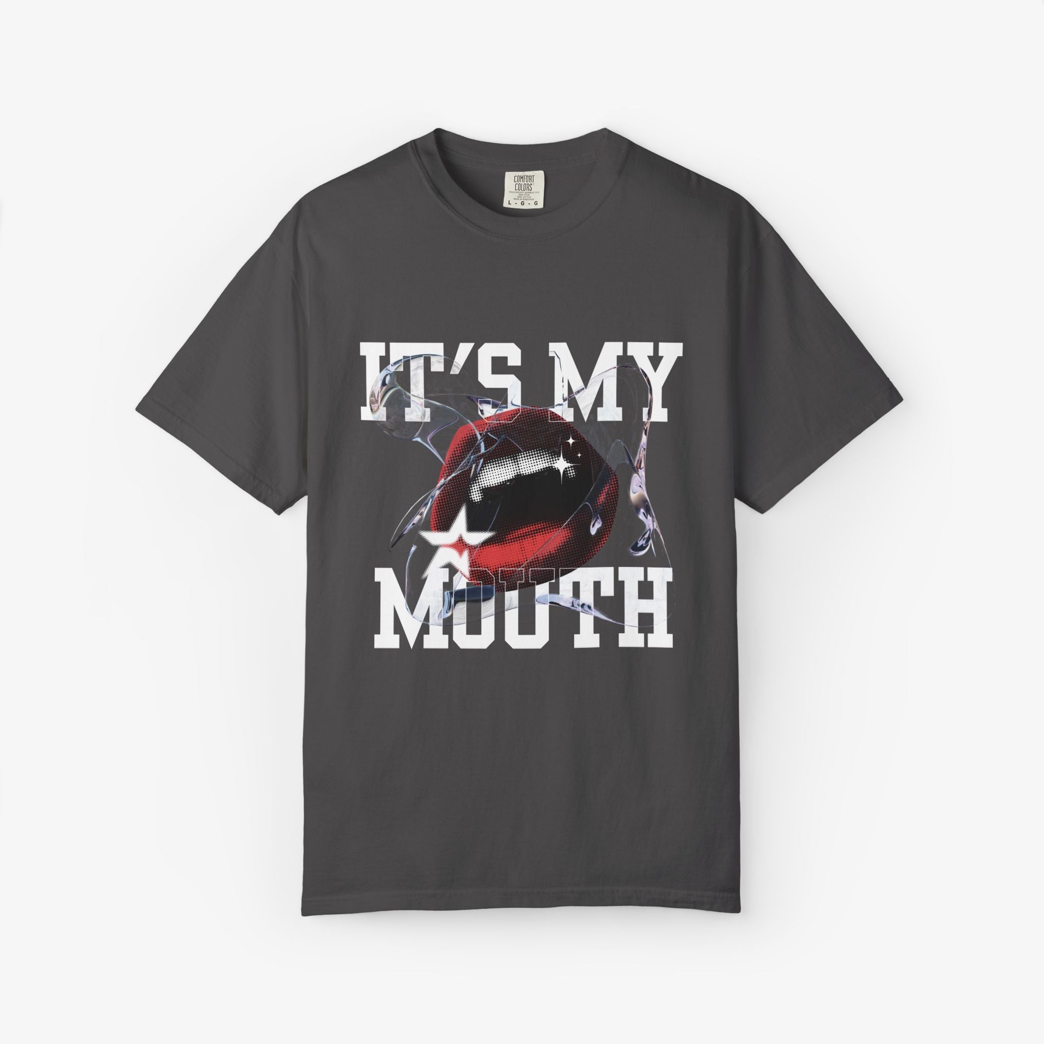 It's My Mouth T Shirt